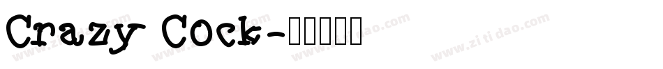 Crazy Cock字体转换